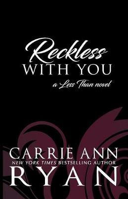 Reckless With You - Carrie Ann Ryan - cover