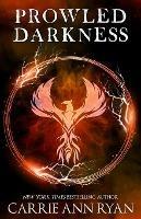 Prowled Darkness - Carrie Ann Ryan - cover