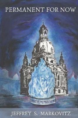 Permanent for Now - Jeffrey S Markovitz - cover