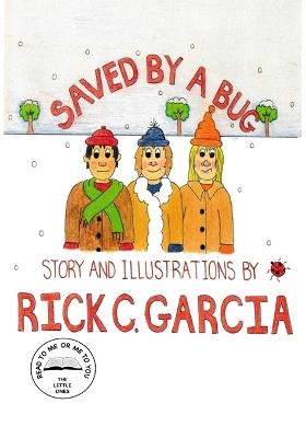 Saved by a Bug - Rick C Garcia - cover