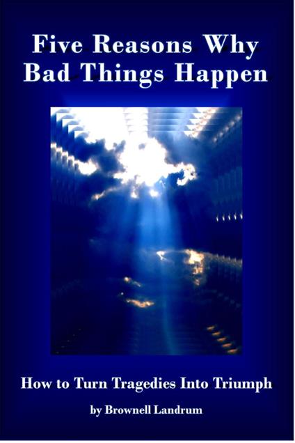 Five Reasons Why Bad Things Happen