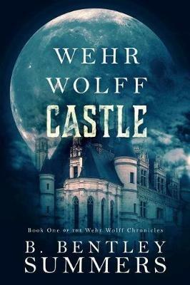 Wehr Wolff Castle - B Bentley Summers - cover
