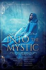 Into the Mystic: Volume One