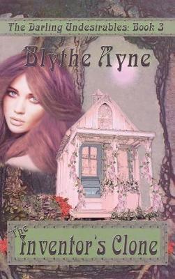 The Inventor's Clone - Blythe Ayne - cover