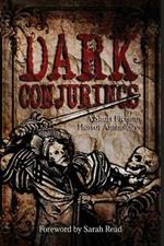 Dark Conjurings: A Short Fiction Horror Anthology