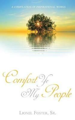 Comfort Ye My People: Revised Edition - Lionel Foster - cover