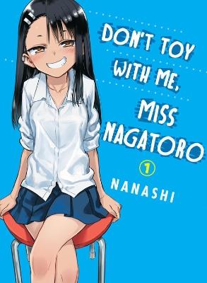 Don't Toy with Me, Miss Nagatoro, Volume 1 - Nanashi - cover