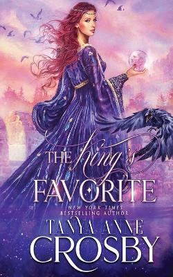 The King's Favorite - Tanya Anne Crosby - cover