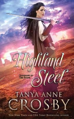 Highland Steel - Tanya Anne Crosby - cover