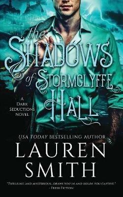 The Shadows of Stormclyffe Hall: A Modern Gothic Romance - Lauren Smith - cover