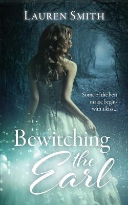 Bewitching the Earl - Lauren Smith - cover