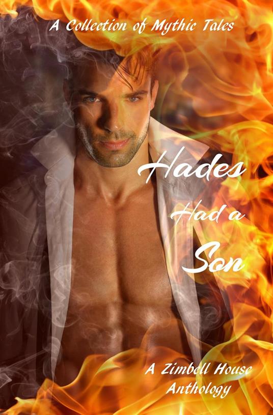 Hades Had a Son: A Collection of Mythic Tales