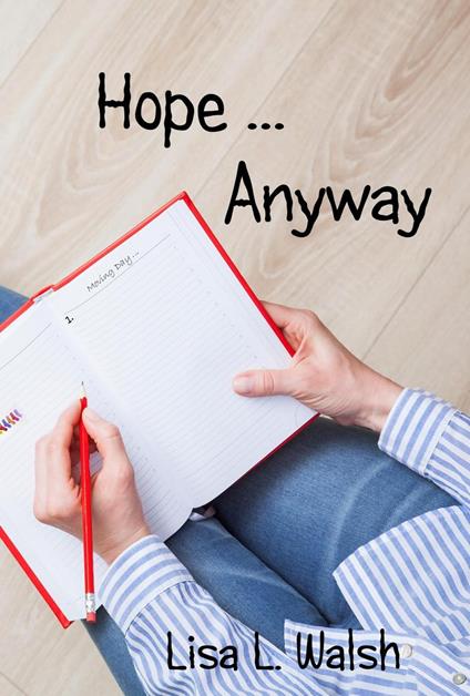 Hope ... Anyway - Lisa L. Walsh - ebook