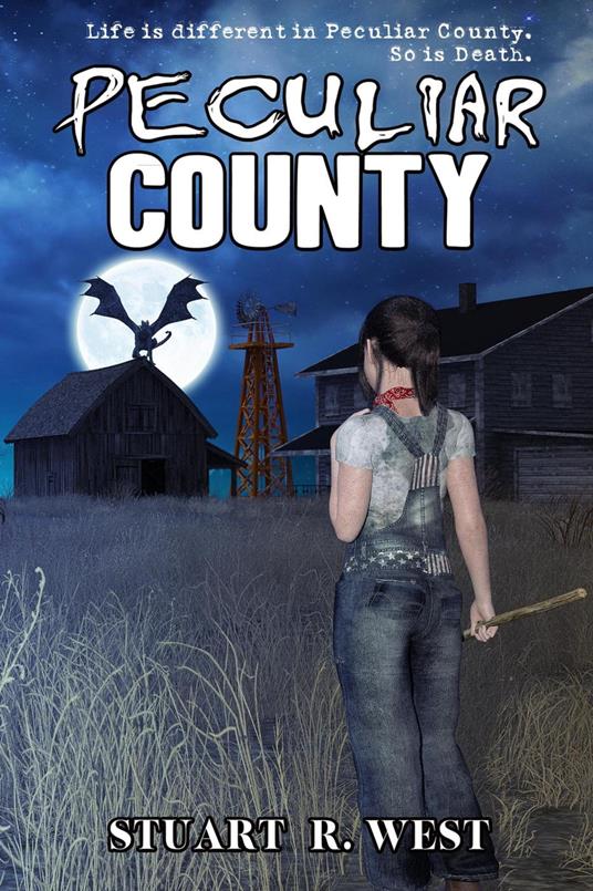 Peculiar County - Stuart R. West - ebook
