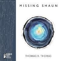 Missing Shaun - Thomas R Thomas - cover