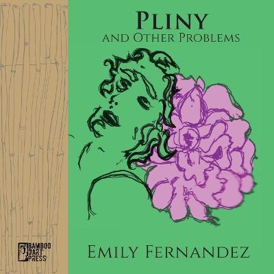Pliny and Other Problems - Emily Fernandez - cover