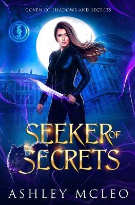 Seeker of Secrets: A Crowns of Magic Universe Series - Ashley McLeo - cover