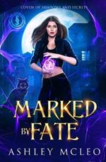 Marked by Fate: A Crowns of Magic Universe Series