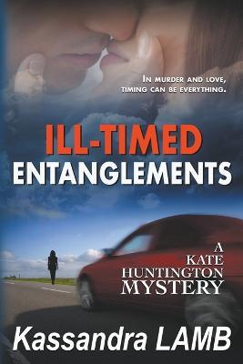 Ill-Timed Entanglements - Kassandra Lamb - cover