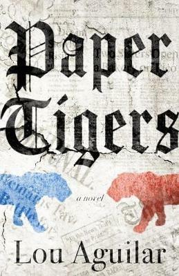 Paper Tigers - Lou Aguilar - cover