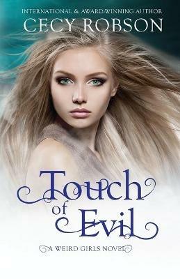 Touch of Evil: A Weird Girls Novel - Cecy Robson - cover