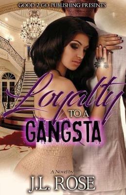Loyalty To A Gangsta - John L Rose - cover
