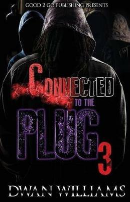 Connected to the Plug 3 - Dwan Williams - cover