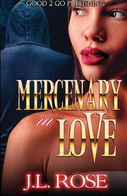 Mercenary In Love - John L Rose - cover