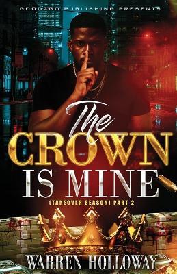 The Crown Is Mine 2 - Warren Holloway - cover