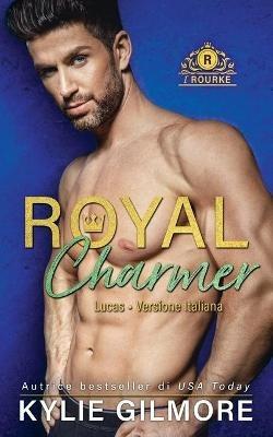 Royal Charmer - Lucas - Kylie Gilmore - cover