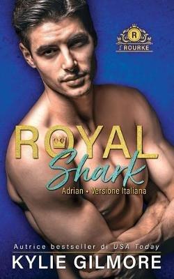 Royal Shark - Adrian - Kylie Gilmore - cover