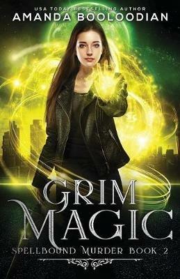 Grim Magic - Amanda Booloodian - cover