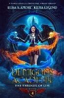Demigods Academy - Book 4: The Threads Of Life - Elisa S Amore,Kiera Legend - cover