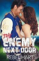 The Enemy Next Door: A Small Town Friends-To-Lovers Sports Romance