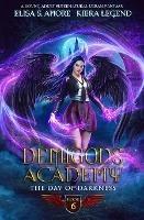 Demigods Academy - Book 6: The Day Of Darkness - Elisa S Amore,Kiera Legend - cover