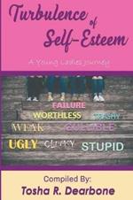 Turbulence of Self-Esteem: A Young Ladies Journey