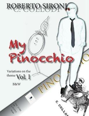 My Pinocchio Variation on the theme. Vol. 1 - Carlo Collodi - copertina