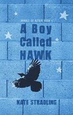 A Boy Called Hawk