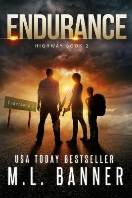 Endurance: An Apocalyptic Thriller - M L Banner - cover