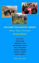 The Deep Philosophy Group (2nd Edition): History, Theory, Techniques