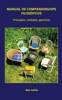 Manual de Companionships Filosoficos: Principios, Metodos, Ejercicios - Ran Lahav - cover