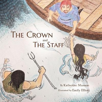 The Crown and the Staff - Katherine Munson - cover