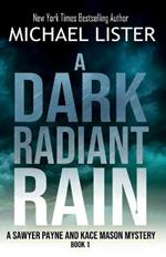 A Dark Radiant Rain