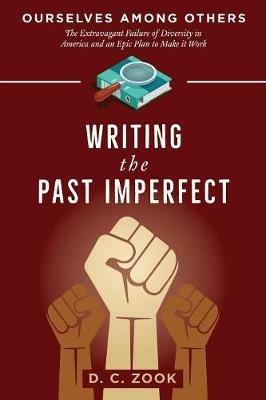 Writing the Past Imperfect - D C Zook - cover