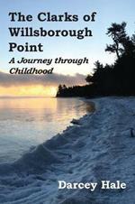 The Clarks of Willsborough Point: A Journey through Childhood