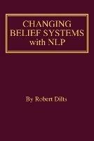 Changing Belief Systems With NLP