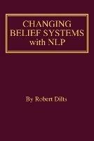 Changing Belief Systems With NLP