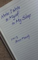 Notes I Write to Myself in My Sleep - Bruce Famoly - cover