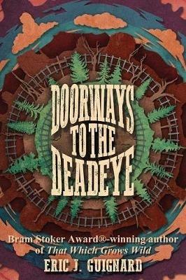 Doorways to the Deadeye - Eric J Guignard - cover