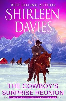 The Cowboy's Surprise Reunion - Shirleen Davies - cover